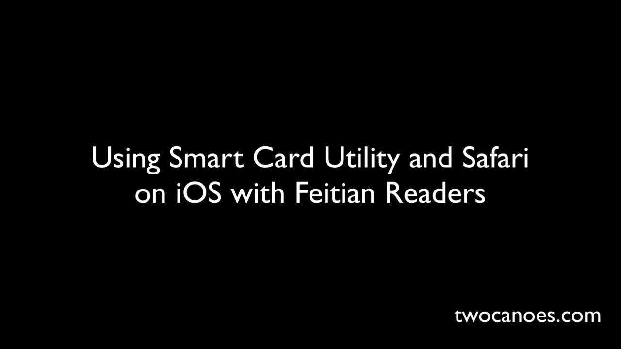 Using Smart Card Utility and Safari on iOS with Feitian Readers